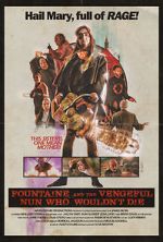Watch Fountaine and the Vengeful Nun Who Wouldn\'t Die Gomovies