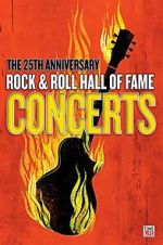 Watch The 25th Anniversary Rock and Roll Hall of Fame Concert Gomovies