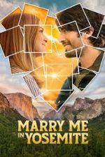 Watch Marry Me in Yosemite Gomovies