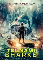 Watch Tsunami Sharks Gomovies