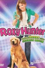 Watch Roxy Hunter and the Secret of the Shaman Gomovies