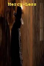 Watch Mercy-Less Gomovies
