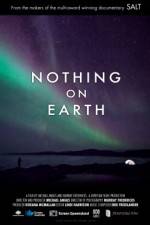 Watch Nothing on Earth Gomovies