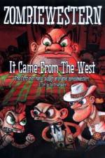 Watch ZombieWestern It Came from the West Gomovies