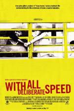 Watch With All Deliberate Speed Gomovies
