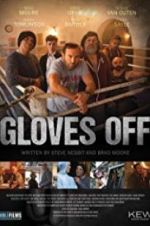 Watch Gloves Off Gomovies