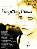 Watch Purgatory House Gomovies