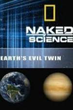 Watch National Geographic: Earth's Evil Twin Gomovies