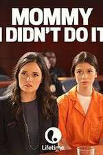 Watch Mommy I Didnt Do It Gomovies