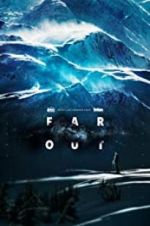 Watch Far Out Gomovies