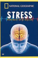 Watch Killer Stress A National Geographic Special Gomovies