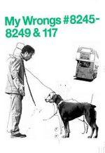 Watch My Wrongs 8245-8249 and 117 (Short 2002) Gomovies