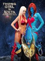 Watch Thong Girl Vs Xolta from Outer Space Gomovies