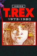 Watch Inside T. Rex: 1973-1980 Gomovies