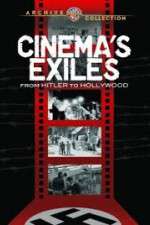 Watch Cinema's Exiles: From Hitler to Hollywood Gomovies