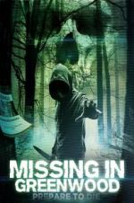 Watch Missing in Greenwood Gomovies