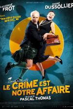 Watch Le crime est notre affaire Gomovies