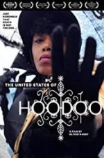 Watch The United States of Hoodoo Gomovies