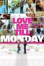 Watch Love Me Till Monday Gomovies