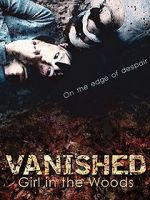 Watch Vanished Girl in the Woods Gomovies