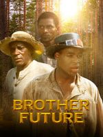 Watch Brother Future Gomovies