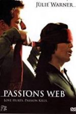 Watch Passion\'s Web Gomovies