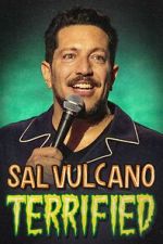 Watch Sal Vulcano: Terrified Gomovies