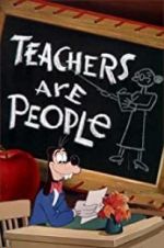 Watch Teachers Are People Gomovies