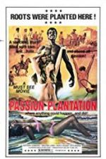 Watch Passion Plantation Gomovies