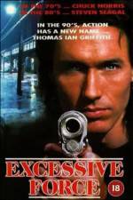 Watch Excessive Force Gomovies