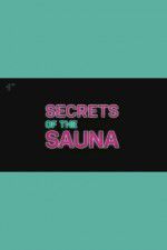 Watch Secrets of the Sauna Gomovies