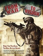 Watch From War to Wisdom Gomovies