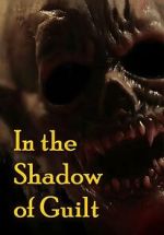 Watch In the Shadow of Guilt Gomovies