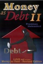 Watch Money as Debt II Promises Unleashed Gomovies