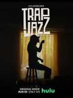 Watch Trap Jazz Gomovies