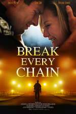 Watch Break Every Chain Gomovies