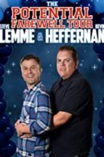 Watch Steve Lemme & Kevin Heffernan: The Potential Farewell Tour Gomovies