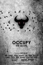 Watch Occupy: The Movie Gomovies