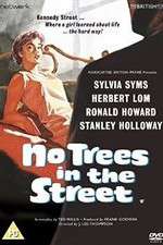 Watch No Trees in the Street Gomovies
