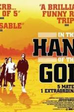 Watch In the Hands of the Gods Gomovies