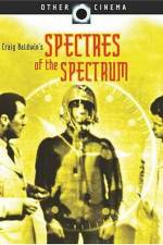 Watch Spectres of the Spectrum Gomovies