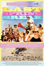Watch Last Spring Break Gomovies
