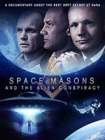 Watch Space Masons and the Alien Conspiracy Gomovies