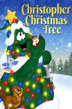 Watch Christopher the Christmas Tree Gomovies