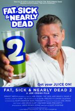 Watch Fat, Sick & Nearly Dead 2 Gomovies
