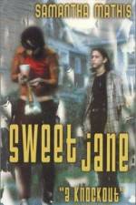 Watch Sweet Jane Gomovies
