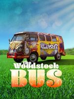 Watch The Woodstock Bus Gomovies