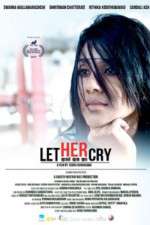 Watch Let Her Cry Gomovies