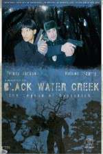 Watch Black Water Creek Gomovies