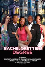 Watch Bachelorette\'s Degree Gomovies